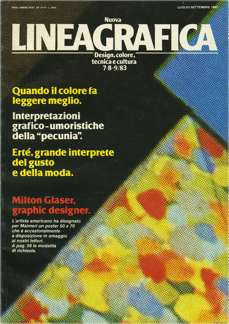 Linea Grafica 7/8/9.1983, Design, colore, tecnica e cultura, F. Nazzani Galetti; D. Bolsi; M. Dradi; A. Giovannini; C. Lovati; N. Pallini; L. Steiner Rollier; F. Vaccari, L. Dogliotti; A. Basso; S. Cornelli; L. Crepaldi, 1983, Linea Editrice. Rivista bimestrale di grafica e comunicazione visiva, concepita dai fondatori di 