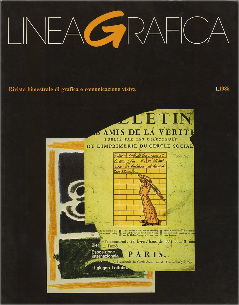 Linea Grafica 1.1985, Rivista bimestrale di grafica e comunicazione visiva, G. Baule; W: Pagliardini, Unistudio, 1985, Azzurra Editrice. Rivista bimestrale di grafica e comunicazione visiva, concepita dai fondatori di 