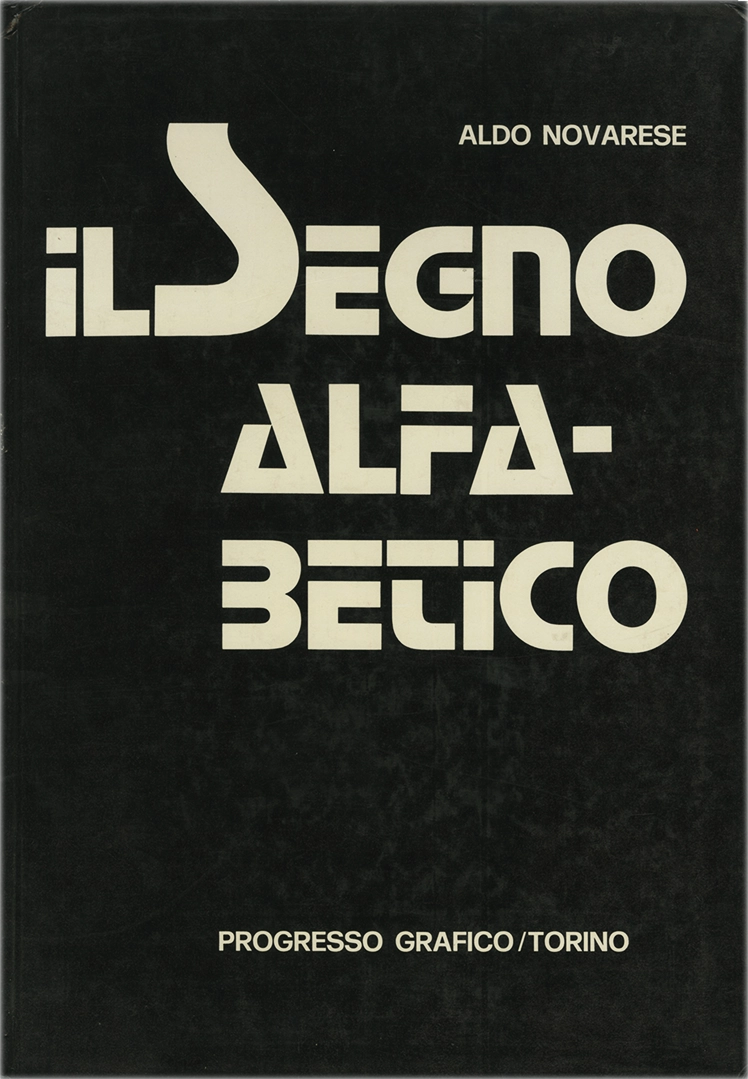 Il segno alfabetico, di Aldo Novarerse, pubblicato da Progresso Grafico nel 1971. Questa opera esplora la natura e l'importanza del segno scritto nell'ambito della comunicazione visiva e della tipografia.