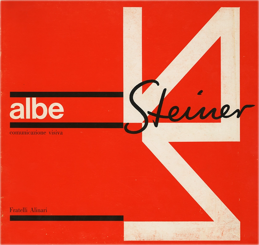 Albe Steiner, Comunicazione visiva, L. Steiner e M. Huber, 1977, Fratelli Alinari. Catalogo della mostra 