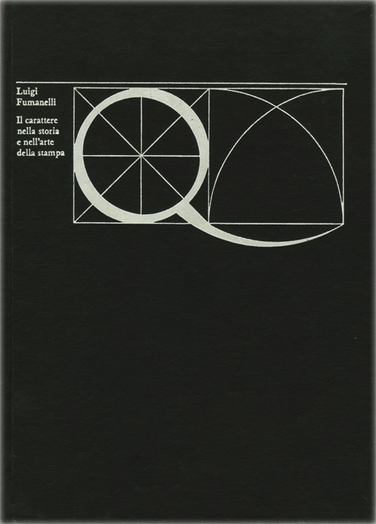 Il carattere nella storia e nell’arte della stampa, Luigi Fumanelli, Marino Fardin, 1965, Centro Arti e Mestieri Fondazione Giorgio Cini. Il volume pubblicato dal Centro Arti e Mestieri della Fondazione raccoglie uno studio tecnico-storico sull’evoluzione del carattere tipografico. Il libro analizza lo sviluppo formale e funzionale dei caratteri da stampa in relazione alle trasformazioni estetiche, culturali e tecnologiche della tipografia, con particolare attenzione agli aspetti grafici, stilistici e compositivi.