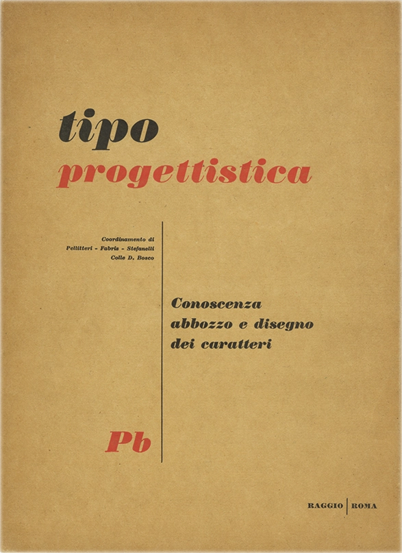 Tipo progettistica, Conoscenza abbozzo e disegno dei caratteri, Coordinamento di Pellitteri, Fabris e Stefanelli, Raggio Roma.
