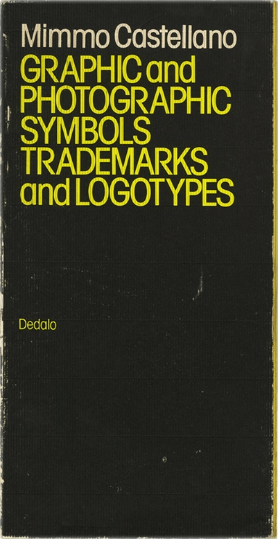 GRAPHIC and PHOTOGRAPHIC SYMBOLS TRADEMARKS and LOGOTYPES, Mimmo castellano, 1980, Dedalo. Monografia d'epoca sull'iconico e influente graphic designer italiano Mimmo Castellano.