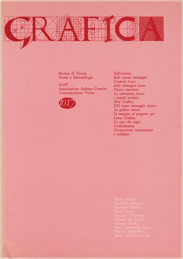 Grafica n. 2, Rivista di Teoria, Storia e Metodologia, Giovanni Anceschi, Gelsomino D'Ambrosio e Pino Grimaldi, 1986, 10/17 Cooperativa Editrice Srl, Rivista di Grafica edita da AIAP con riflessioni ed articoli inerenti alla Comunicazione Visiva, progetti ed esplorazioni sulle immagini e sulla testualità, l'arte grafica e l'identità visiva.