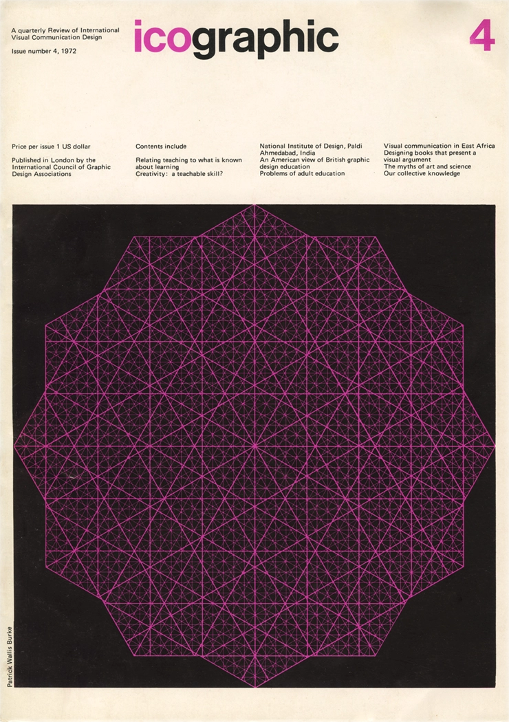Icographic 4, A quaterly Review of International Visual Communication Design, Patrick Wallis Burke, P. W. Burke; H. Gillaman, 1972, The International Council of Graphic Design Associations. Rivista internazionale di ricerca visiva, concepita come piattaforma di studio e diffusione delle pratiche grafiche e semiotiche legate alla comunicazione visiva. La rivista Icographic ha pubblicato 14 numeri (l'ultimo è un numero doppio: 14/15), tra il 1971 e il 1978.