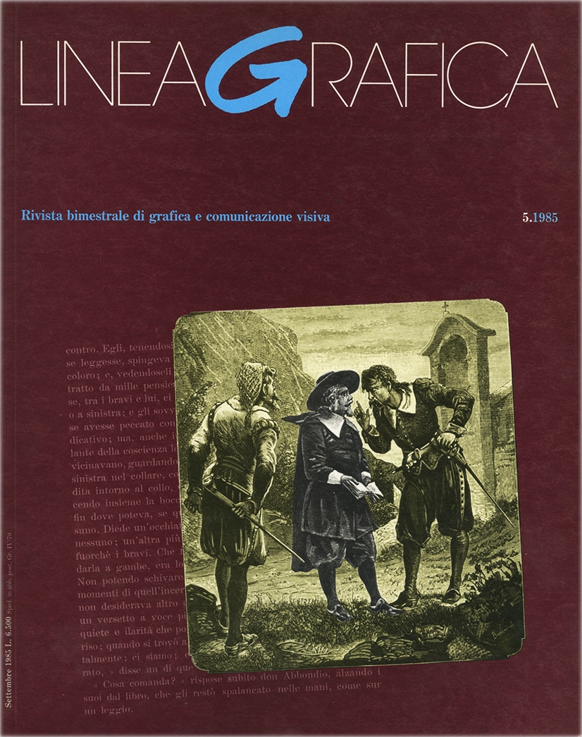 Linea Grafica 5.1985, Rivista bimestrale di grafica e comunicazione visiva, G. Baule; W. Pagliardini, Unistudio Associati, 1985, Azzurra Editrice. Rivista bimestrale di grafica e comunicazione visiva, concepita dai fondatori di 