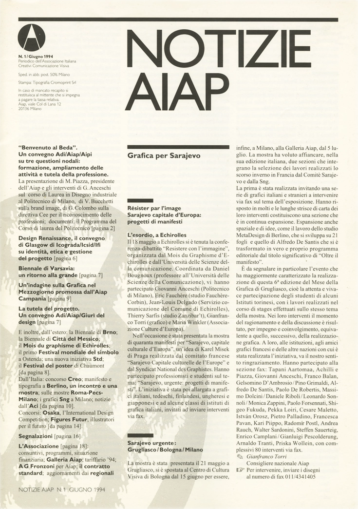 Notizie Aiap N. 1 - Giugno 1994, Periodico dell'Associazione Italiana Creativi Comunicazione Visiva, Dagli anni ’60 AIAP ha editato diverse pubblicazioni periodiche e «Notizie Aiap», pubblicato dall’inizio degli anni ’90, è il primo a proporsi quale opportunità di discussione culturale sulla professione, a seguito delle sollecitazioni date dalla pubblicazione della «Carta del Progetto Grafico». Questo strumento ha costituito la base per l’avvio di «Progetto Grafico», dal 2003 a oggi la rivista punto di riferimento per la cultura del progetto di comunicazione visiva in Italia.