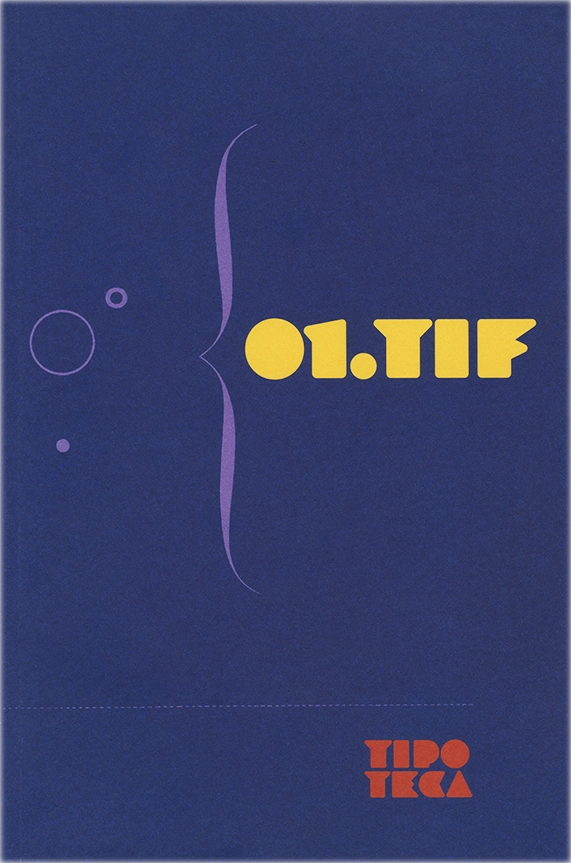 01. Tif, Carlo Vinti, Sandro Berra, Leonardo Facchin, Claudio Rocha, 2019, Tipoteca