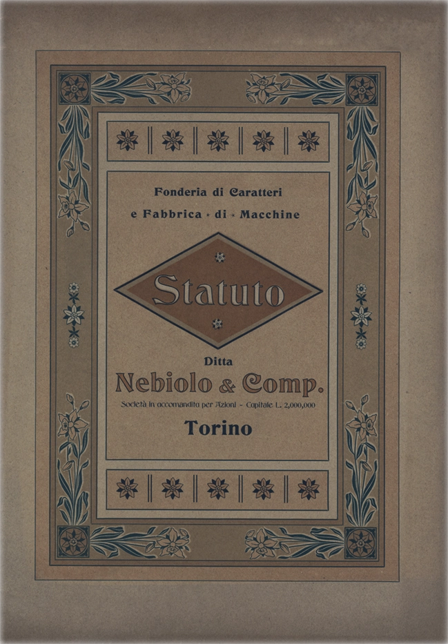 Documento della Società Nebiolo, statuto della Fonderia di Caratteri e Fabbrica di Macchine, ditta Nebiolo & Comp con sede a Torino. La Società Nebiolo è stata fondata a Torino nel 1880. Si è specializzata in caratteri tipografici e macchine da stampa. Tra il 1908 e il 1918 ha operato come Società Augusta e successivamente si è fusa con Urania, mantenendo il nome Nebiolo & Comp. Ha cessato l’attività nel 1993.