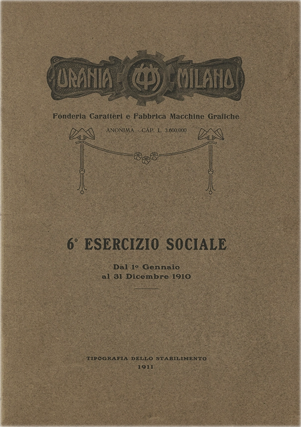 Documento della Società Urania, report del 6° esercizio sociale dal 1° gennaio al 31 dicembre 1910. La Società Urania fu una fonderia di caratteri tipografici attiva a Milano tra il 1897 e il 1921. Nel 1906, rilevò l'intera attività della fonderia Commoretti e fu assorbita dalla Nebiolo di Torino nel 1921.