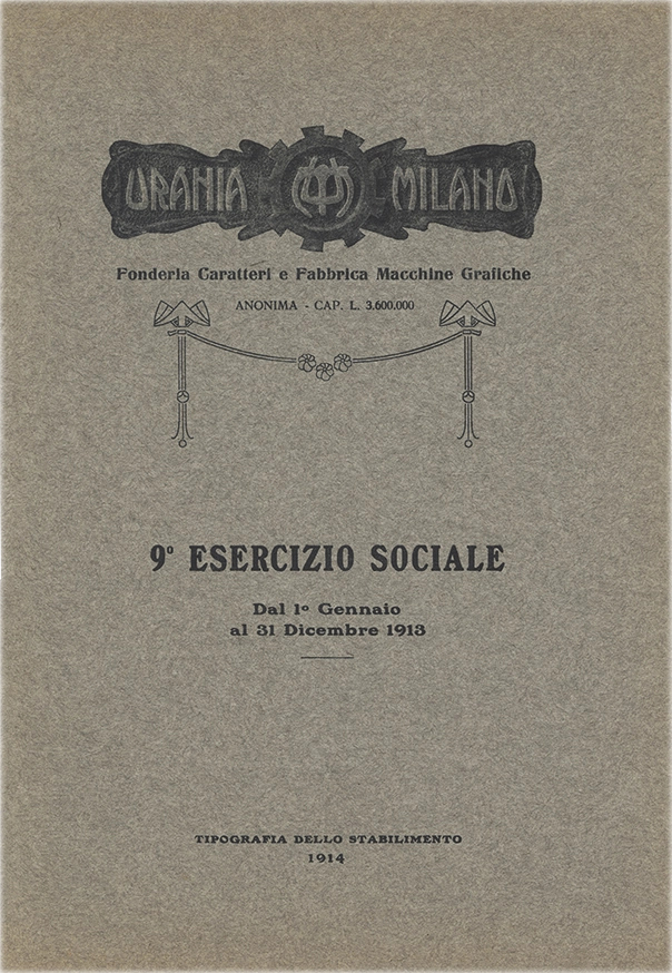 Documento della Società Urania, report del 9° esercizio sociale dal 1° gennaio al 31 dicembre 1913. La Società Urania fu una fonderia di caratteri tipografici attiva a Milano tra il 1897 e il 1921. Nel 1906, rilevò l'intera attività della fonderia Commoretti e fu assorbita dalla Nebiolo di Torino nel 1921.
