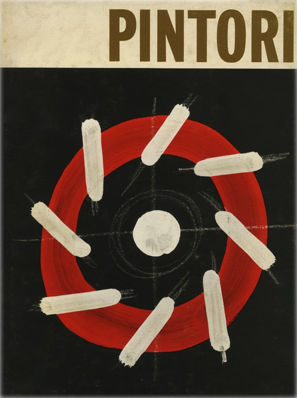 Pintori, Quaderni Imago 6, Antonio Arcari, Cesare Colombo, fotografie di Ugo Mulas, testi di Libero Bigiaretti e Libero De Libero, 1967, Bassoli Fotoincisioni, Arti Grafiche F. Ghezzi